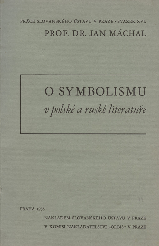 O symbolismu v literatuře polské a ruské =[Le symbolisme dans la littérature polonaise et russe]