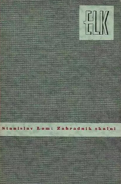 Zahradník skalní, aneb, Ráj z kamení a hloží