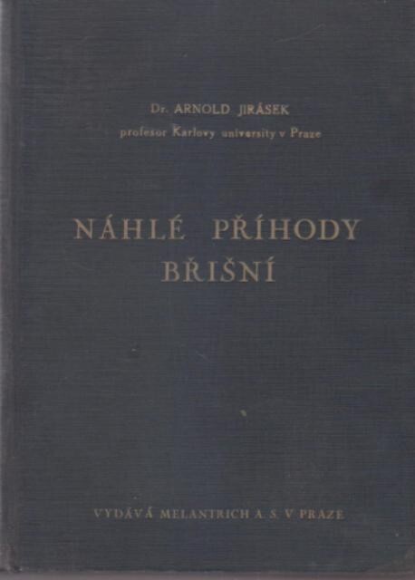 Náhlé příhody břišní :poznávání a rozhodování o jejich léčení