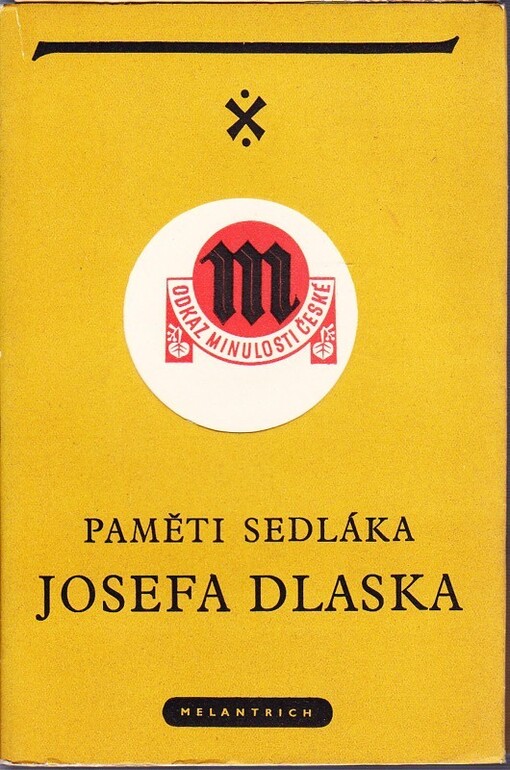Paměti sedláka Josefa Dlaska