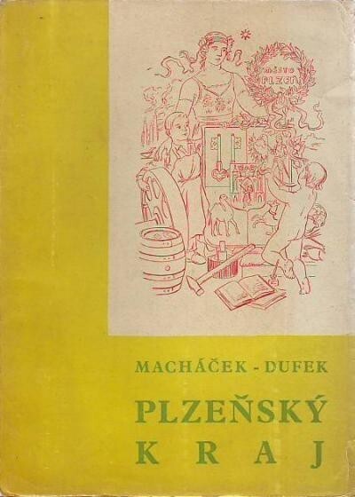 Plzeňský kraj : (Vlastivěda západních Čech).