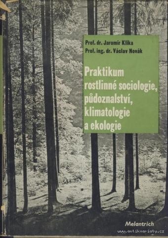 Praktikum rostlinné sociologie, půdoznalství, klimatologie a ekologie