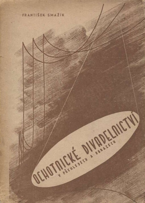 Ochotnické divadelnictví v přehledech a obrazech