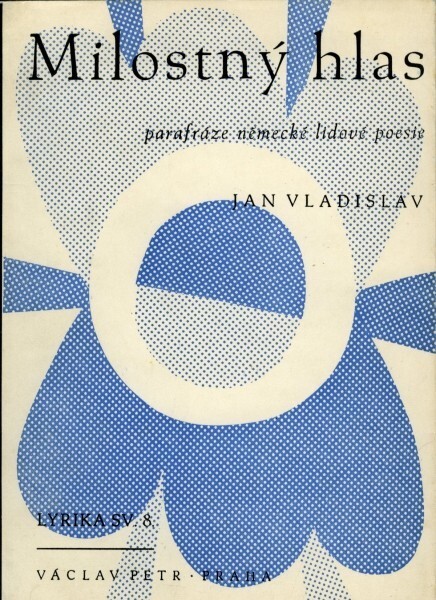 Milostný hlas :parafráze německé lidové poesie