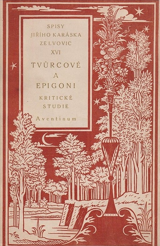 Tvůrcové a epigoni :kritické studie