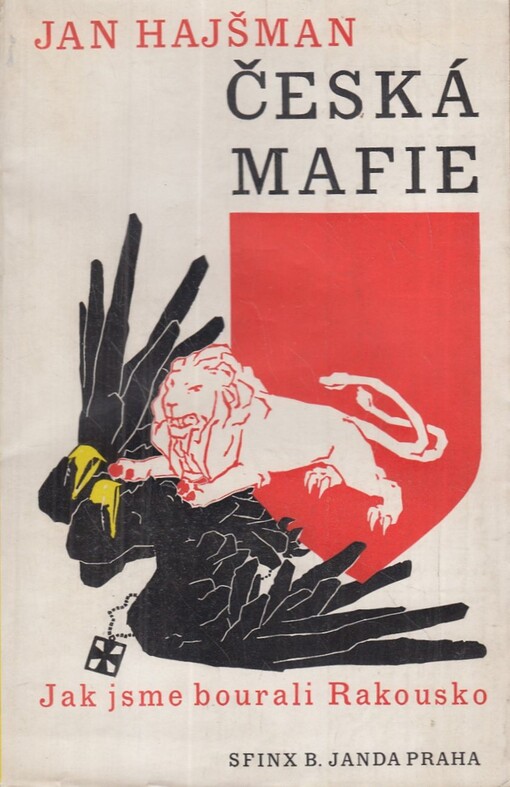 Česká mafie :vzpomínky na odboj doma