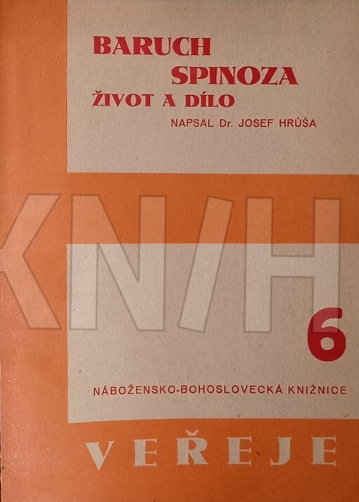 Baruch Spinoza :život a dílo