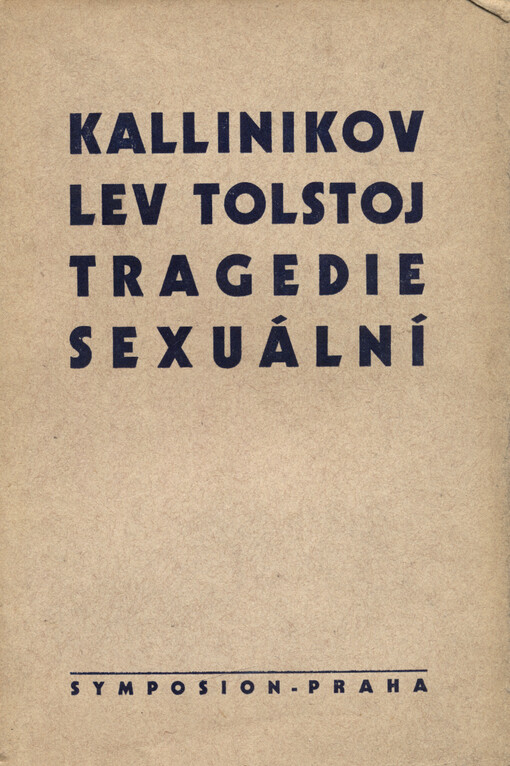 Lev Tolstoj : tragedie sexuální