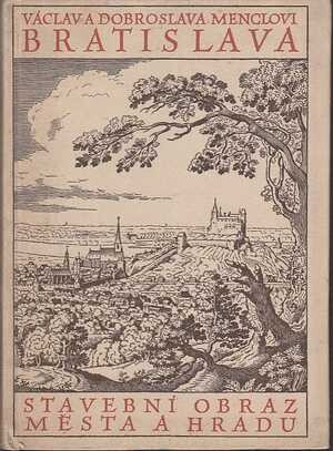 Bratislava :stavební obraz města a hradu