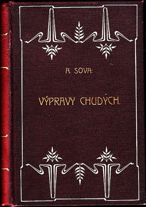Výpravy chudých :(z kroniky osamělého studenta) : román