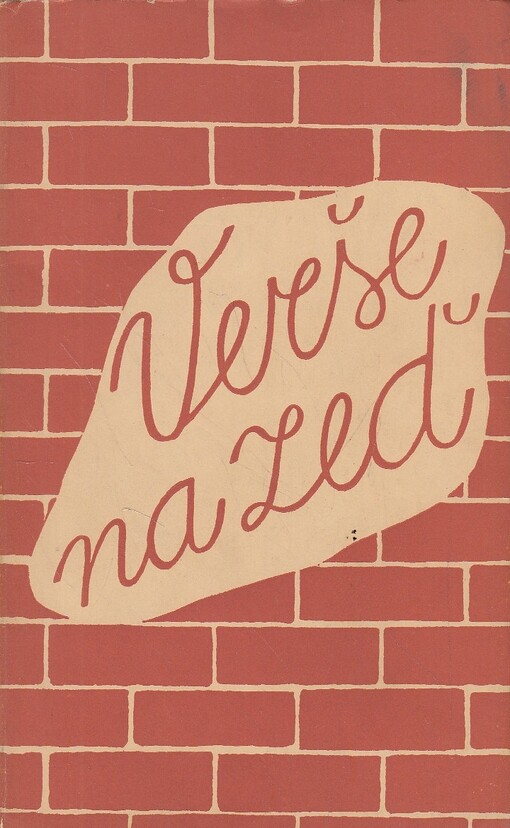 Verše na zeď :básníkův rok 1936-1937 : [sborníček satiry a ironie na rok 1937