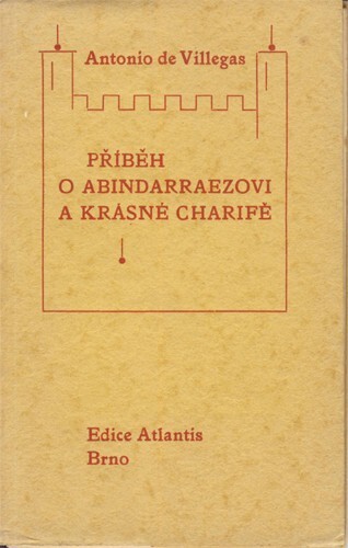Příběh o Abindarraezovi a krásné Charifě :starošpanělská povídka