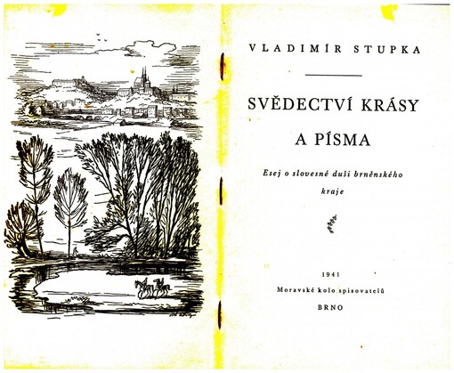 Svědectví krásy a písma: eseje o slovesné duši brněnského kraje