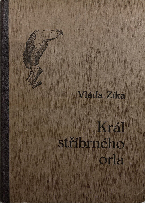 Král stříbrného orla : [dobrodružný román ]