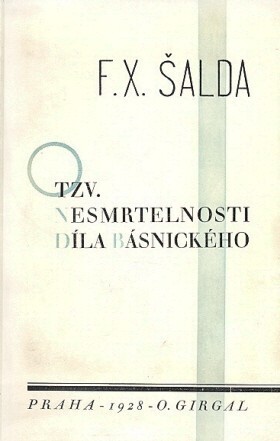O tzv. nesmrtelnosti díla básnického :studie skoro moralistická