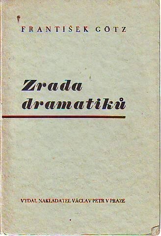 Zrada dramatiků :Studie o soudobém světovém dramatě