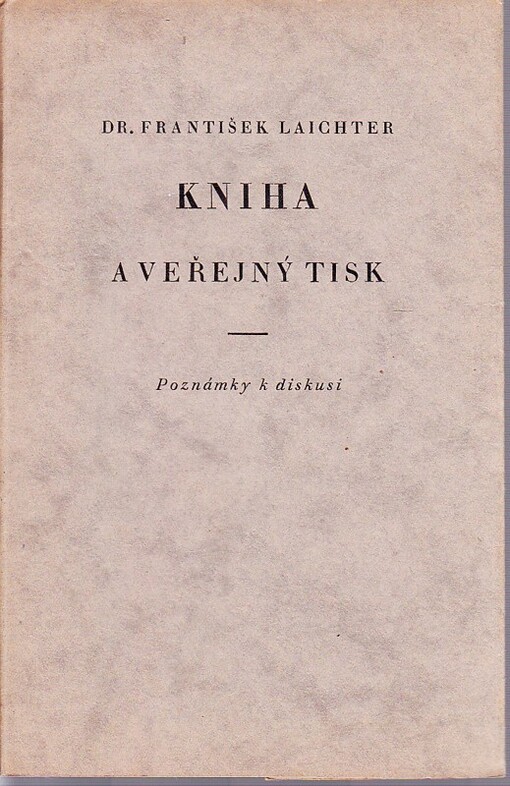 Kniha a veřejný tisk :poznámky k diskusi