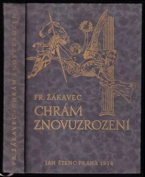 Chrám znovuzrození :o budovatelích a budově Národního divadla v Praze