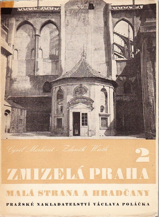 Zmizelá Praha. 2, Malá Strana a Hradčany