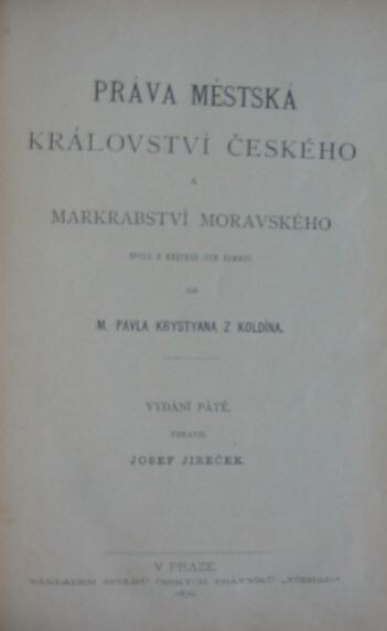 Práva městská Království Českého a Markrabství Moravského spolu s krátkou jich summou