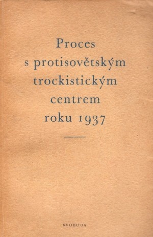 Proces s protisovětským trockistickým centrem roku 1937
