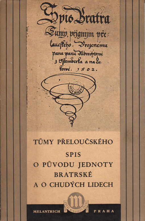 Tůmy Přeloučského Spis o původu Jednoty bratrské a o chudých lidech