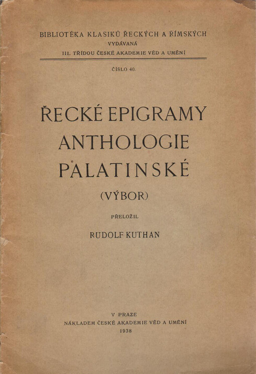 Řecké epigramy Anthologie Palatinské :(výbor)