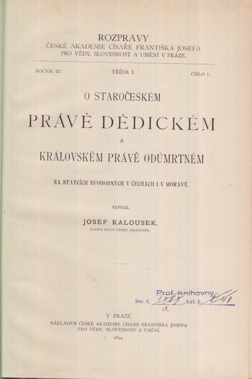 O staročeském právě dědickém a královském právě odúmrtném na statcích svobodných v Čechách i v Moravě