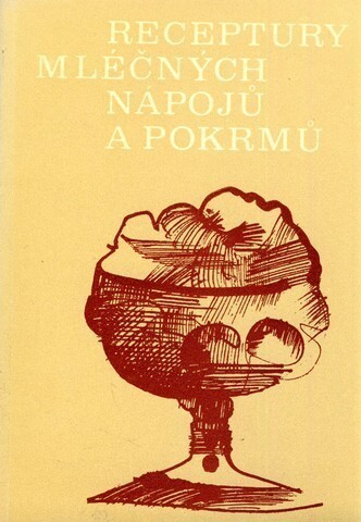 Receptury mléčných nápojů a pokrmů, 9. vyd.
