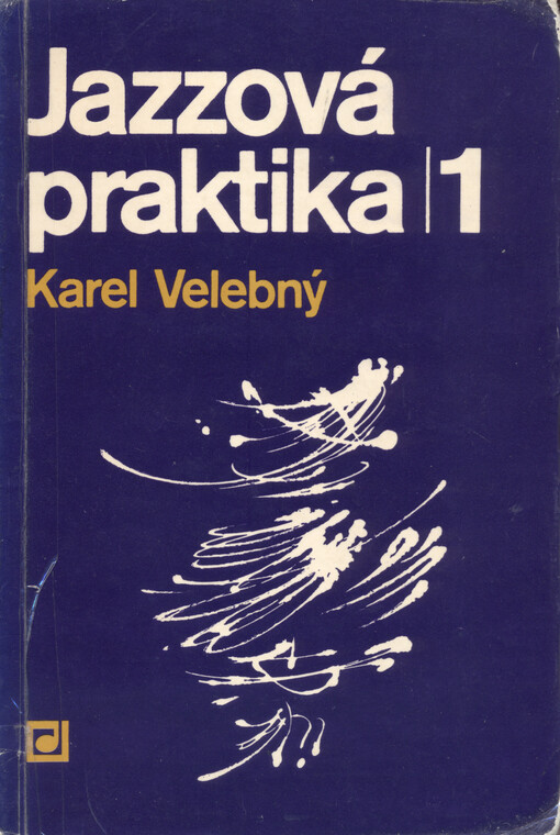 Jazzová praktika.[Díl] 1