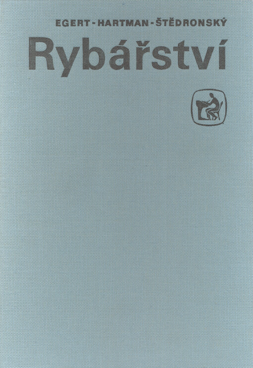 Rybářství : učební text pro učební obor rybář