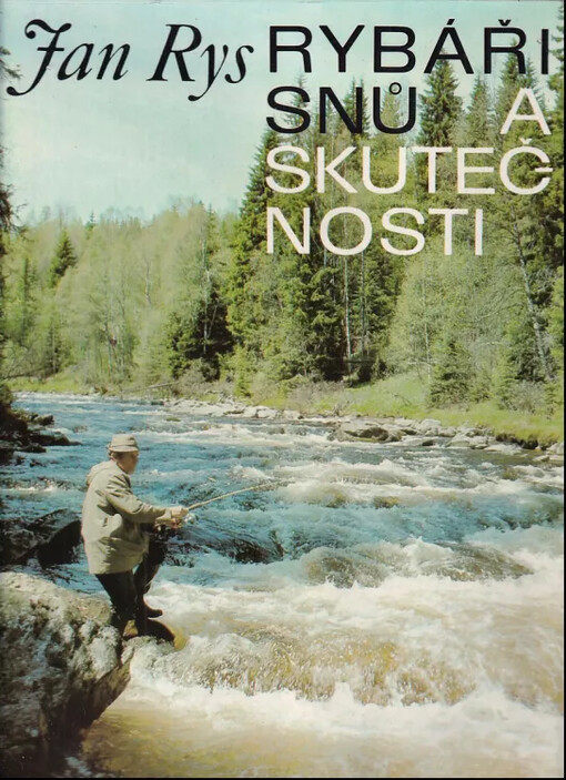Rybáři snů a skutečnosti