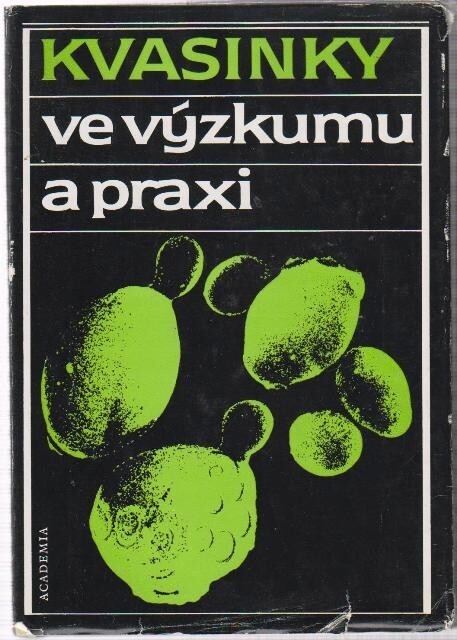 Kvasinky ve výzkumu a praxi