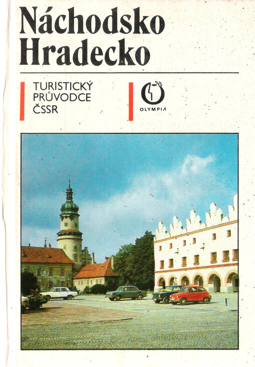 Náchodsko a Hradecko :turistický průvodce