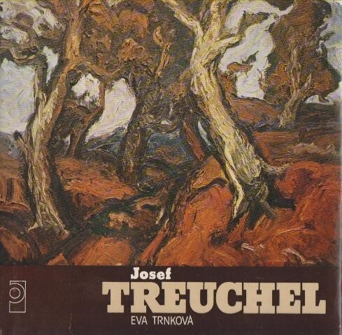 Josef Treuchel :[monografie s ukázkami z výtvarného díla]