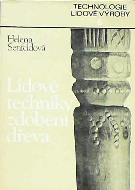 Lidové techniky zdobení dřeva