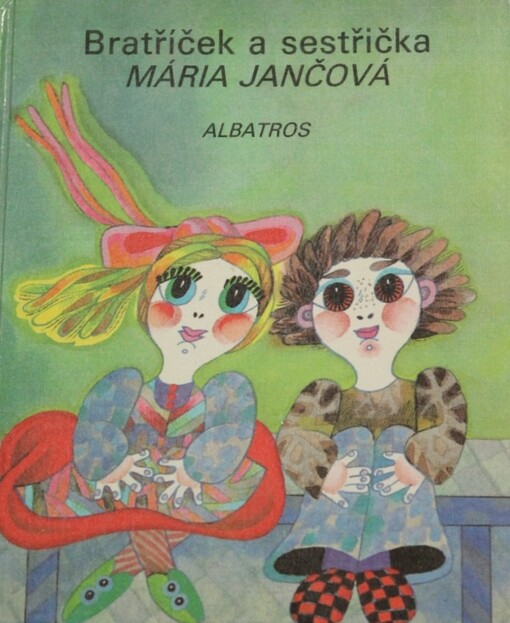 Bratříček a sestřička :pro začínající čtenáře