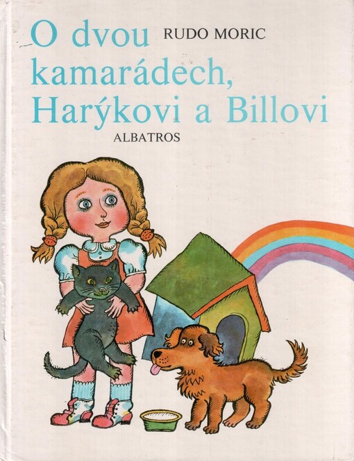 O dvou kamarádech, Harýkovi a Billovi