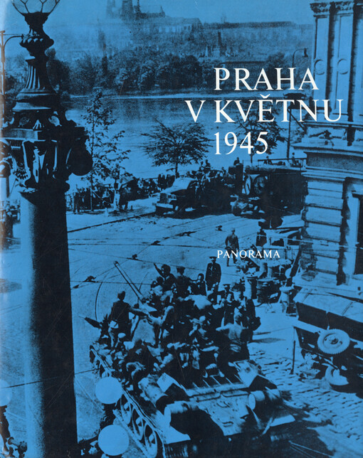 Praha v květnu 1945