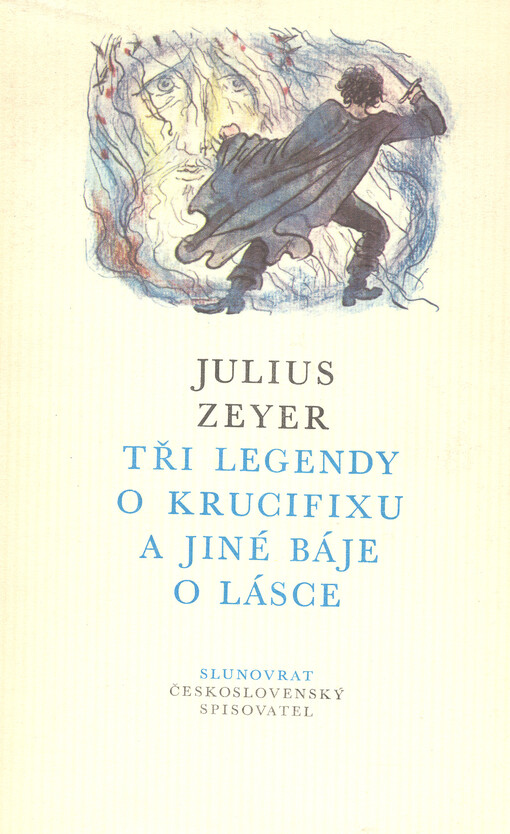 Tři legendy o krucifixu a jiné báje o lásce