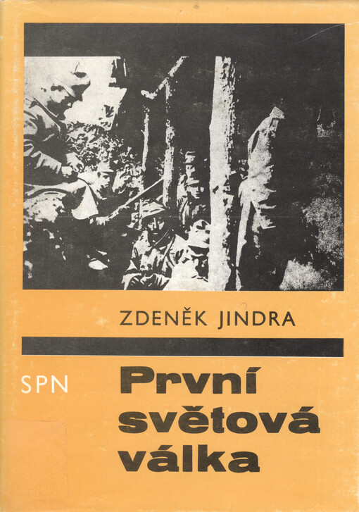 První světová válka: celostátní vysokoškolská příručka pro stud.filozofických fakult studijních oborů 76-12-8 a 71-10-8