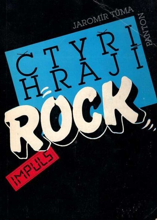 Čtyři hrají rock : jasná zpráva o skupině Olympic