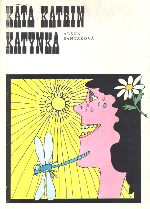 Káťa, Katrin, Katynka