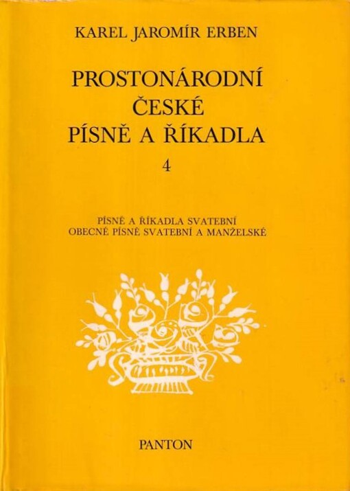 Prostonárodní české písně a říkadla.s nápěvy vřaděnými do textu.Sv. 4