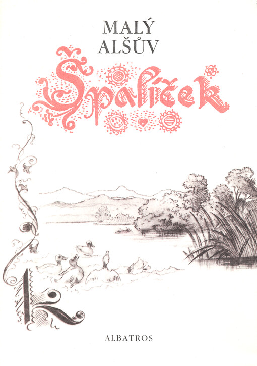 Malý Alšův Špalíček národních písní a říkadel