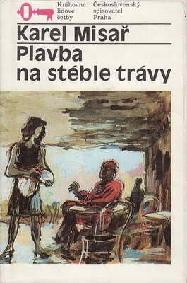 Plavba na stéble trávy
