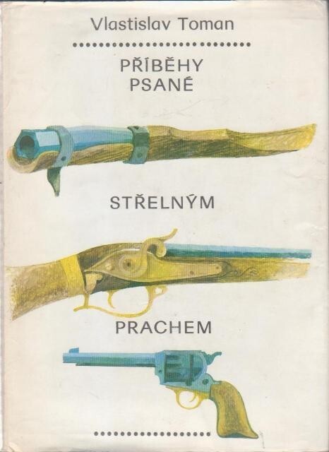 Příběhy psané střelným prachem