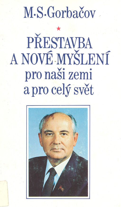 Přestavba a nové myšlení pro naši zemi a pro celý svět
