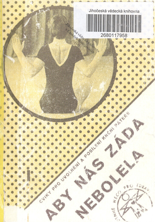 Aby nás záda nebolela. I., Cviky pro uvolnění a posílení páteře