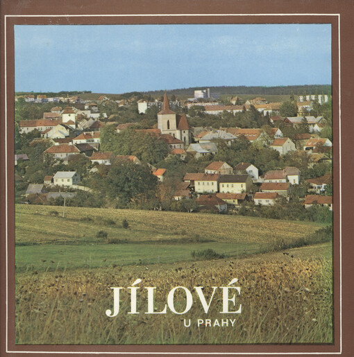 Jílové u Prahy: historie a současnost